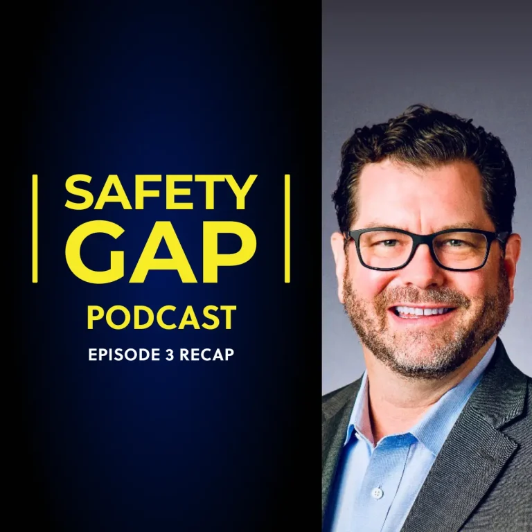 Saftey Gap podcast 3 recap