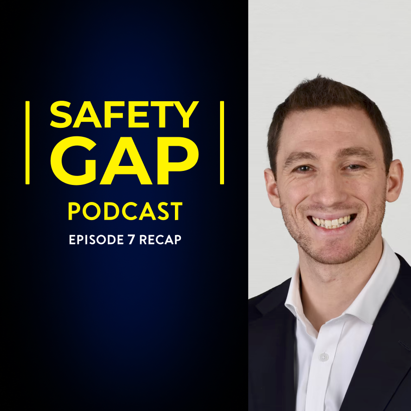 safety gap podcast 7